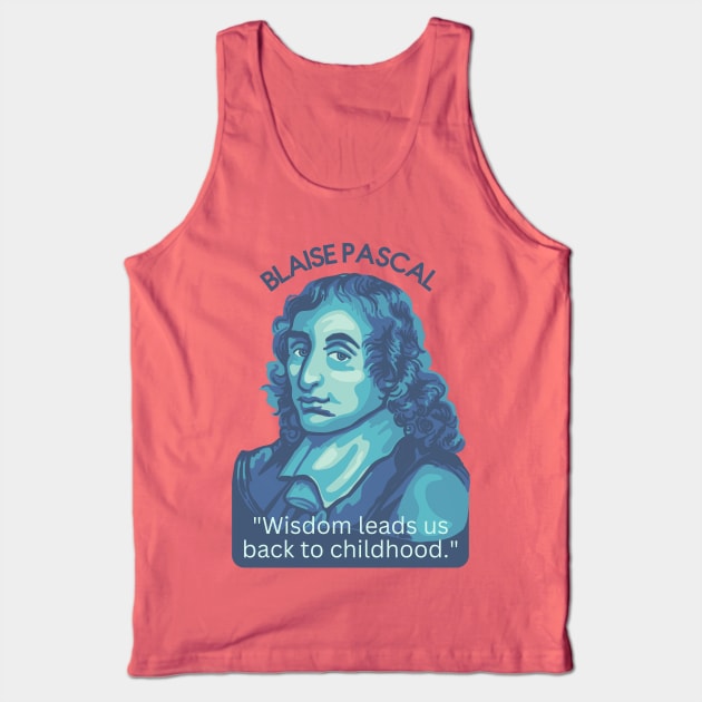 Blaise Pascal Portrait and Quote Tank Top by Slightly Unhinged